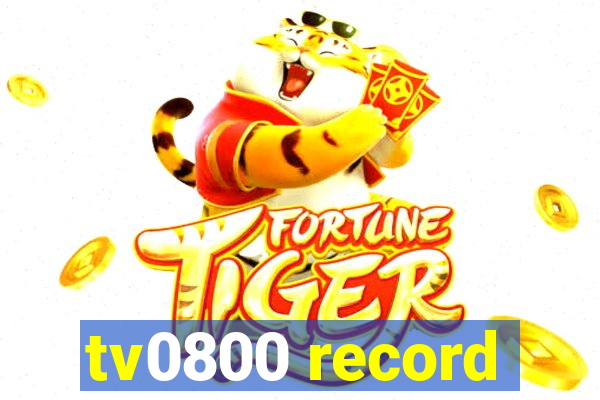 tv0800 record